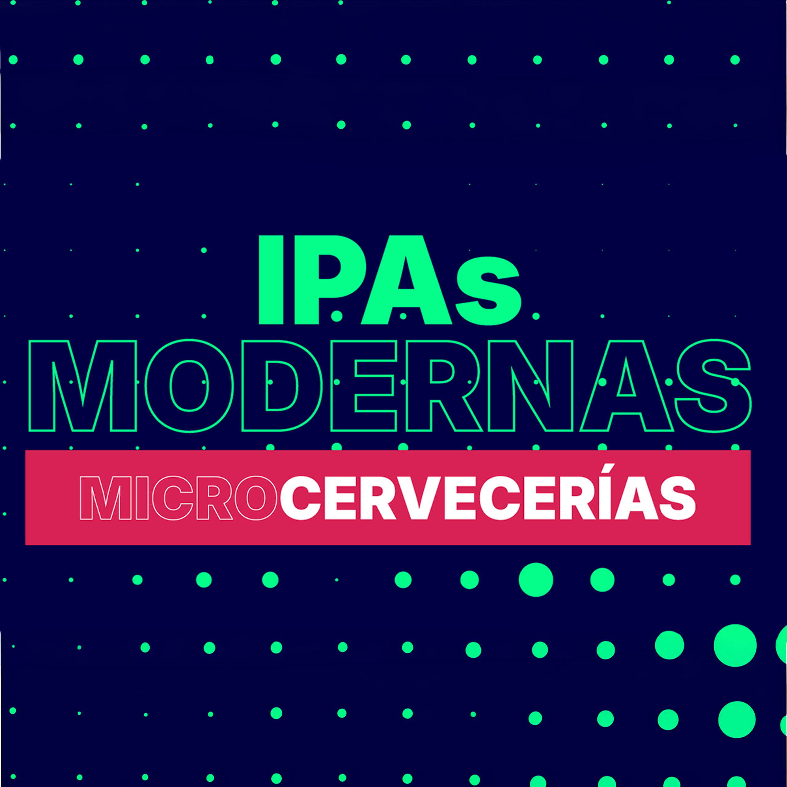 IPAs Modernas Microcervecerías